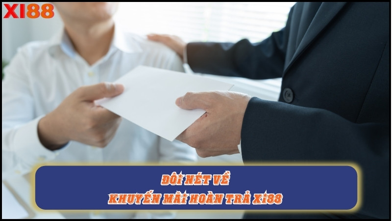 Khuyến mãi Xi88 - Sự lựa chọn hàng đầu cho anh em cược thủ 23 Khuyen mai Xi88